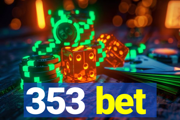 353 bet